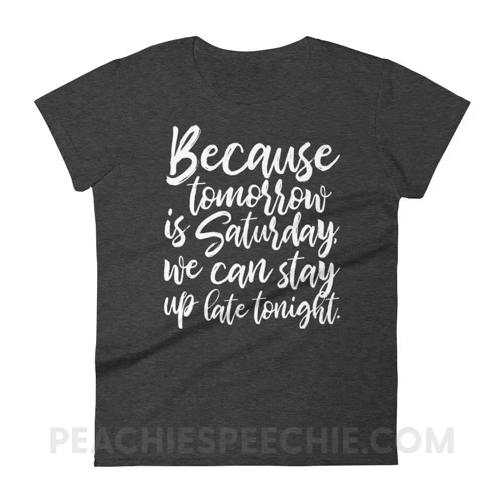 Saturday Women's Trendy Tee