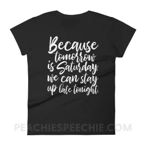 Saturday Women's Trendy Tee